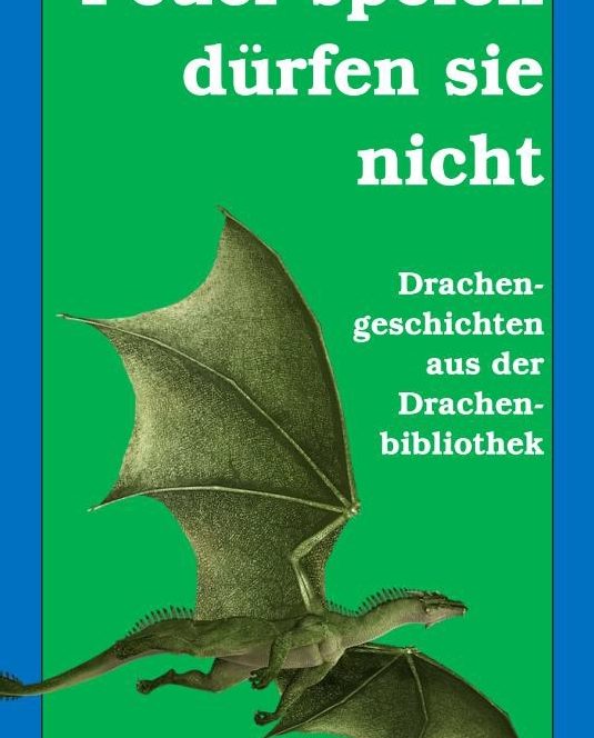 Cover Phantastische Bibliothek Sonderband "Feuer speien dürfen sie nicht"