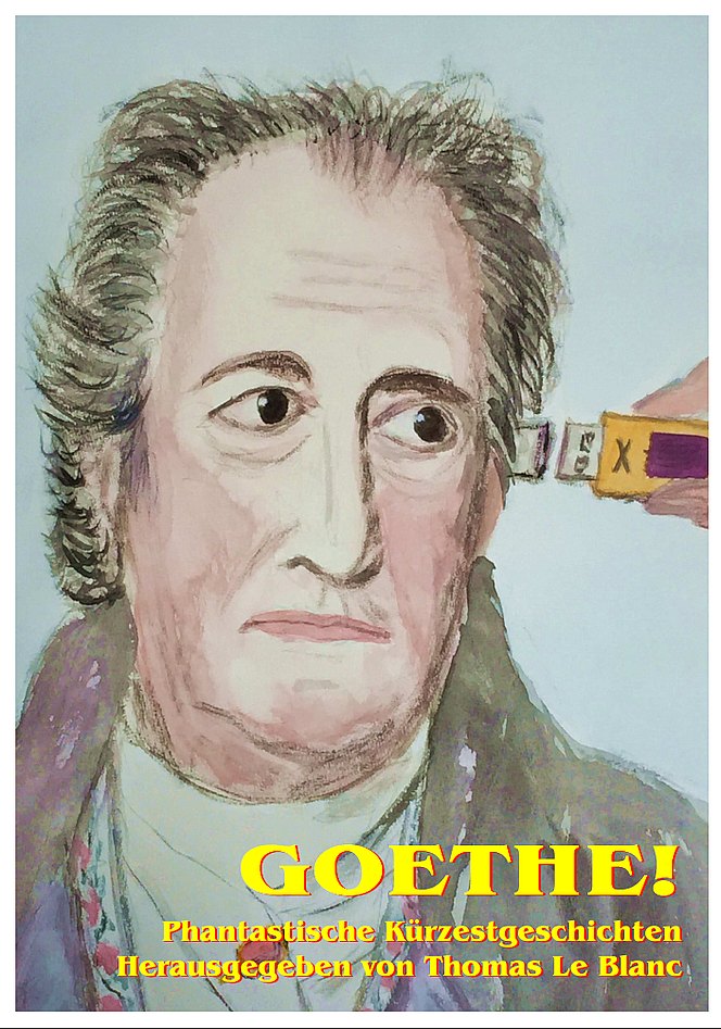 Cover Phantastische Miniatur Band 10a "Goethe!"