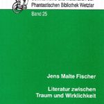 Cover Schriftenreihe und Phantastik Band 25 "Literatur zwischen Traum und Wirklichkeit"