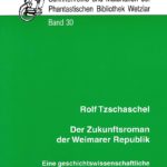 Cover Schriftenreihe und Materialien Band 30 "Zukunftsroman in der Weimarer Republik"