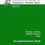 Cover Schriftenreihe und Materialien Band 76 "Die phantastische Stadt"
