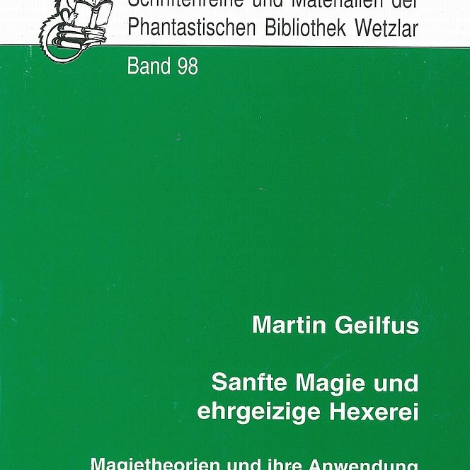 Cover Schriftenreihe und Materialien Band 98 "Sanfte Magie und ehrgeizige Hexerei"