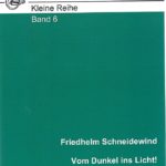 Cover Kleine Reihe Band 6 "Vom Dunkel ins Licht"