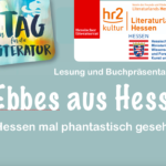 Ebbes aus Hesse_Literaturland HR 2