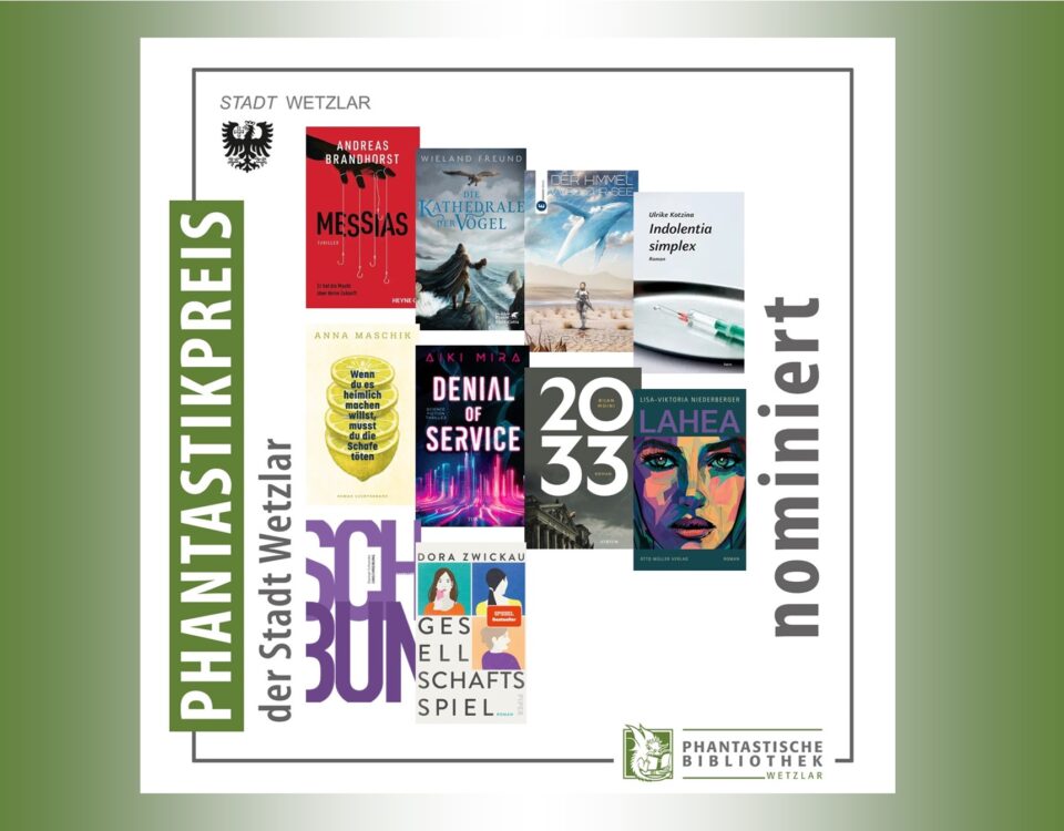 Offizielles Preislogo der Stadt Wetzlar. Mit Buchcovern der Longlist-Titel: Wetzlar:Andreas Brandhorst: Messias (Heyne), Wieland Freund: Die Kathedrale der Vögel (Klett-Cotta), Sven Haupt: Der Himmel wird zur See (Eridanus), Ulrike Kotzina: Indolentia simplex (Edition Laurin), Anna Maschik: Wenn du es heimlich machen willst, musst du die Schafe töten (Luchterhand), Aiki Mira: Denial of Service (Fischer TOR), Bijan Moini: 2033 (Atrium), Lisa-Viktoria Niederberger: Lahea (Otto Müller Verlag), Bastian Schneider: Umschreibung (Sonderzahl), Dora Zwickau: Gesellschaftsspiel (Piper)