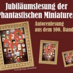 Phantastische Miniaturen Jubiläumslesung