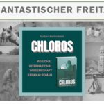 Poster mit Cover zu "Chloros" von Norbert Bertelsbeck"
