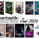 Cover der Top 10 der Phantastik-Bestenliste: T.S. Orgel: Deadly Ever After (Heyne), R.F. Kuang: Katabasis (Eichborn), Thea Hong: Prinzessin der Tausend Diebe: Betrayed (Lübbe), Oliver Plaschka: Die Geister von La Spezia (Klett-Cotta), Barbara Tapasco: Unter den Eiben (Totechöpfli), Cameron Sullivan: The Red Winter (Fischer Tor), SenLinYu: Alchemised: (Forever), Jan Wüst: Deep Black Box (Signum), Christian Handel: Feenfluch (Piper), Walter Moers: Qwert (Penguin)