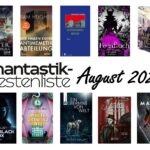 Cover der Top 10 der Phantastik-Bestenliste August 2026: Oliver Plaschka: Die Geister von La Spezia (Klett-Cotta); Sam Hughes: Wir haben keine Antimemetik-Abteilung (Heyne), Oleksandr Irwanez: Hexenhimmel Berlin (edition.fotoTAPETA), Christian Handel: Feenfluch (Piper); Thea Hong: Prinzessin der Tausend Diebe: Betrayed (Lübbe); Jan Wüst: Deep Black Box (Signum); Alexandra Bell: Das White Octopus Hotel (HarperCollins), Sven Haupt: Ein Übermaß von Welt (Eridanus); Joachim Sohn: Merleau (Edition Outbird); Tobias Elsäßer: Matria (Thienemann)