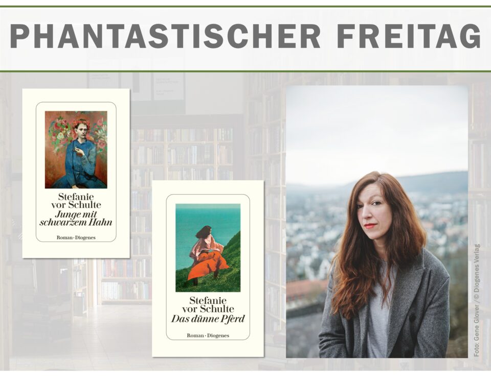 Cover von "Junge mit Schwarzem Hahn" und "Das dünne Pferd" (beide Diogenes) sowie Porträt von Stefanie vor Schulte (Foto: Gene Glover /© Diogenes Verlag)